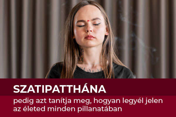 Szatipatthána online meditáció